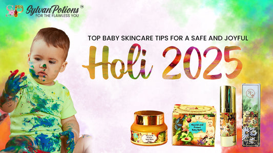 Top Baby Skincare Tips for a Safe and Joyful Holi 2025 – Sylvanpotions