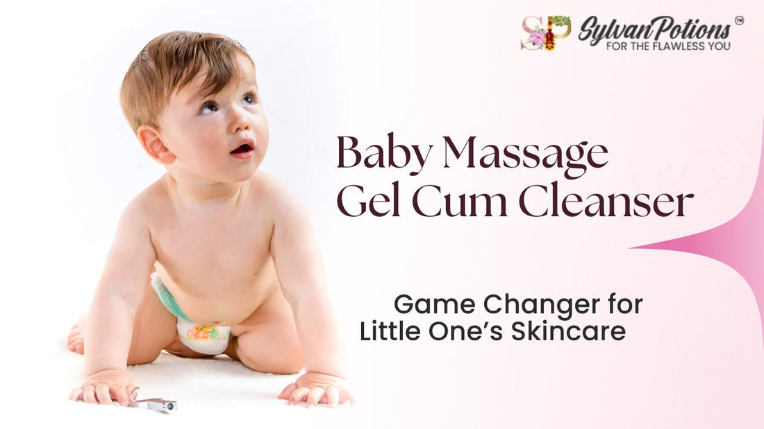 Why Baby Massage Gel Cum Cleanser Is a Gentle Game Changer for Your Little One's Skincare Routine