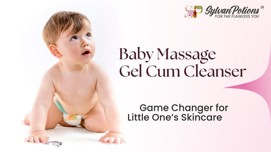 Why Baby Massage Gel Cum Cleanser Is a Gentle Game Changer for Your Little One's Skincare Routine